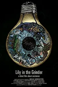 Постер к фильму «Lily in the Grinder (2014)»