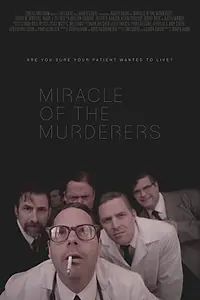 Постер к фильму «Miracle of the Murderers (2013)»