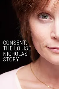 Главный постер фильма «Consent: The Louise Nicholas Story (2014)»