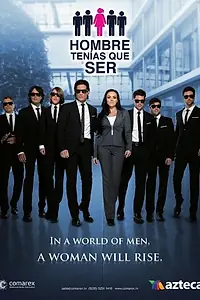 Постер к сериалу «Ты должна была быть мужчиной (2013 - 2014)»