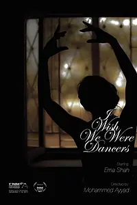 Главный постер фильма «I Wish We Were Dancers (2011)»