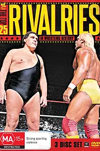 Главный постер фильма «WWE: The Top 25 Rivalries in Wrestling History (2013)»