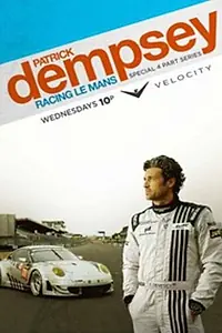 Постер к сериалу «Патрик Демпси в гонке Ле-Мана (2013)»