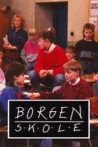 Постер к сериалу «Borgen skole (1989 - 1990)»