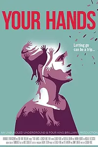Постер к фильму «Your Hands (2015)»