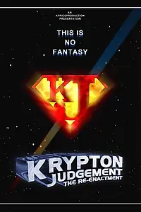Постер к фильму «Krypton Judgement the Reenactment (2012)»