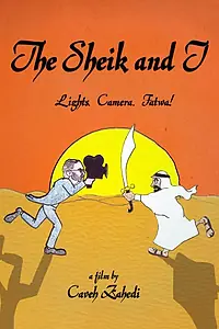 Главный постер фильма «The Sheik and I (2012)»