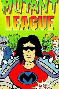 Постер к мультсериалу «Mutant League (1994)»