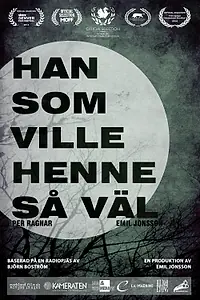 Главный постер фильма «Han som ville henne så väl (2014)»