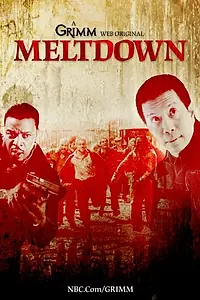 Постер к сериалу «Grimm: Meltdown (2013)»