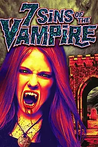 Главный постер фильма «7 Sins of the Vampire (2013)»