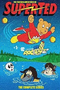 Постер к мультсериалу «Дальнейшие приключения СуперТеда (1989)»