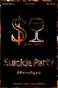 Постер к фильму «Suicide Party #SaveDave (2015)»