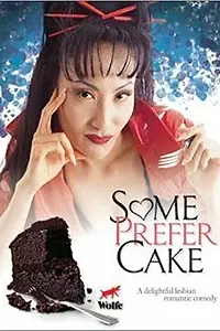 Постер к фильму «Some Prefer Cake (1997)»