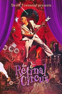 Постер к фильму «Devin Townsend: The Retinal Circus (2013)»