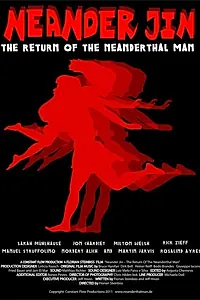 Постер к фильму «Neander-Jin: The Return of the Neanderthal Man (2011)»