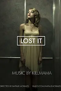 Постер к фильму «Lost It (2013)»
