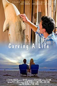 Постер к фильму «Carving a Life (2017)»