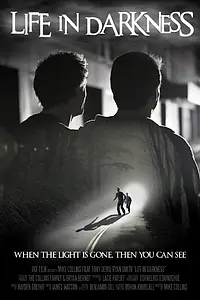 Постер к фильму «Life in Darkness (2014)»