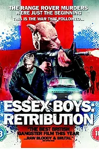 Главный постер фильма «Эссекские парни: Возмездие (2013)»