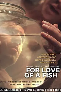 Главный постер фильма «For Love of a Fish (2018)»