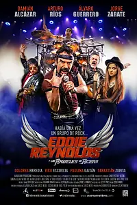 Главный постер фильма «Eddie Reynolds y Los Ángeles de Acero (2014)»