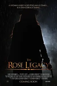 Постер к фильму «The Rose Legacy (2014)»