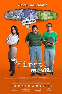 Постер к фильму «My First Movie (2013)»
