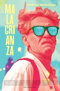 Постер к фильму «Malacrianza (2014)»