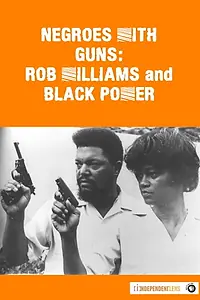 Главный постер фильма «Negroes with Guns: Rob Williams and Black Power (2004)»