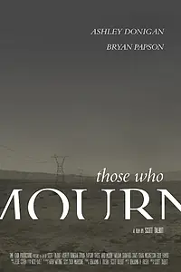 Постер к фильму «Those Who Mourn (2015)»