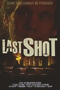 Постер к фильму «Последний выстрел (2014)»