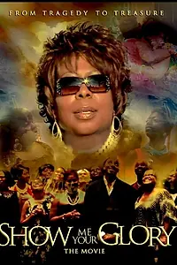 Главный постер фильма «Show Me Your Glory: The Movie (2012)»
