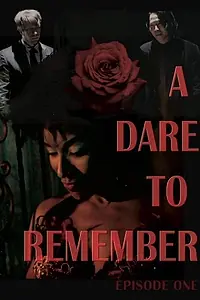 Постер к фильму «A Dare to Remember (2015)»