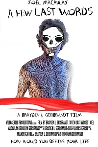 Постер к фильму «A Few Last Words (2018)»