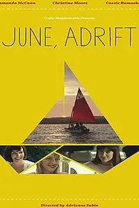 Главный постер фильма «Дрейфующий «Июнь» (2017)»
