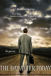 Постер к фильму «The Day After Today (2014)»