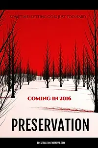 Постер к фильму «Preservation»