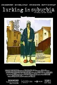 Постер к фильму «Lurking in Suburbia (2006)»