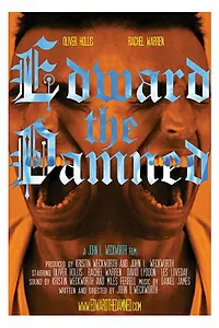 Постер к фильму «Edward the Damned (2014)»