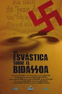 Постер к фильму «Свастика на Бидасоа (2013)»