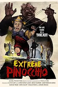 Постер к фильму «Extrême Pinocchio (2014)»