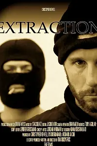 Постер к фильму «Extraction (2015)»