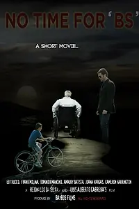 Постер к фильму «No Time for BS»