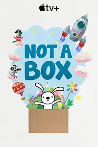 Постер к мультсериалу «Not a Box (2025)»