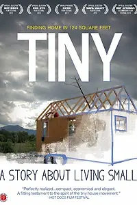 Постер к фильму «TINY: история о том, как жить компактно (2013)»