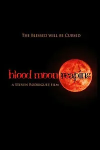 Постер к фильму «Blood Moon Reaping (2014)»