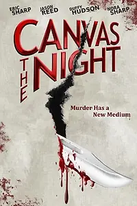 Постер к фильму «Canvas the Night (2013)»