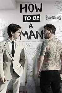 Главный постер фильма «Как быть мужиком (2013)»