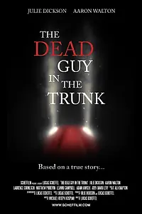Постер к фильму «The Dead Guy in the Trunk (2014)»